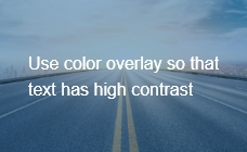 Use color overlay so that text has high contrast on images